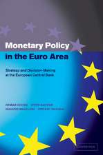 Monetary Policy in the Euro Area: Strategy and Decision-Making at the European Central Bank