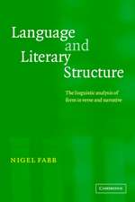 Language and Literary Structure: The Linguistic Analysis of Form in Verse and Narrative