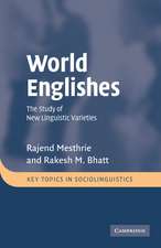 World Englishes: The Study of New Linguistic Varieties