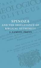 Spinoza and the Irrelevance of Biblical Authority