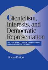 Clientelism, Interests, and Democratic Representation: The European Experience in Historical and Comparative Perspective