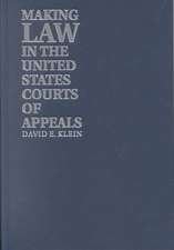 Making Law in the United States Courts of Appeals