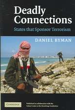 Deadly Connections: States that Sponsor Terrorism