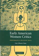 Early American Women Critics: Performance, Religion, Race