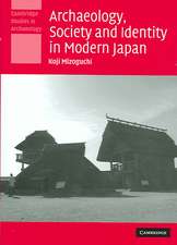 Archaeology, Society and Identity in Modern Japan