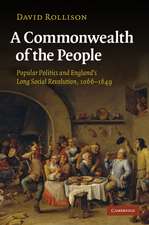 A Commonwealth of the People: Popular Politics and England's Long Social Revolution, 1066–1649