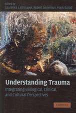 Understanding Trauma: Integrating Biological, Clinical, and Cultural Perspectives