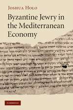 Byzantine Jewry in the Mediterranean Economy