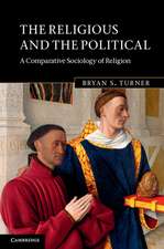 The Religious and the Political: A Comparative Sociology of Religion