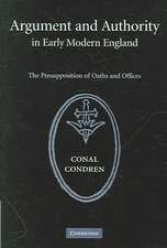 Argument and Authority in Early Modern England: The Presupposition of Oaths and Offices