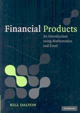 Financial Products: An Introduction Using Mathematics and Excel