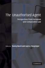 The Unauthorised Agent: Perspectives from European and Comparative Law