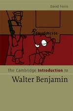 The Cambridge Introduction to Walter Benjamin