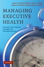 Managing Executive Health: Personal and Corporate Strategies for Sustained Success