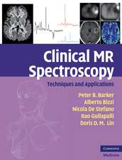 Clinical MR Spectroscopy: Techniques and Applications