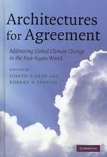 Architectures for Agreement: Addressing Global Climate Change in the Post-Kyoto World