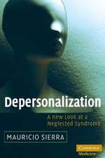 Depersonalization: A New Look at a Neglected Syndrome