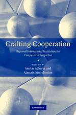 Crafting Cooperation: Regional International Institutions in Comparative Perspective