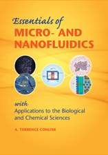 Essentials of Micro- and Nanofluidics: With Applications to the Biological and Chemical Sciences