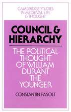 Council and Hierarchy: The Political Thought of William Durant the Younger