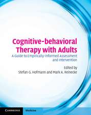 Cognitive-behavioral Therapy with Adults: A Guide to Empirically-informed Assessment and Intervention