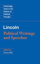 Lincoln: Political Writings and Speeches