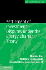 Settlement of Investment Disputes under the Energy Charter Treaty