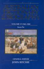 Australian Dictionary of Biography Volume 15: 1940-1980 Kem-Pie