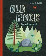 Old Rock (Is Not Boring)