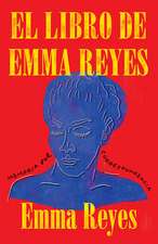 El Libro de Emma Reyes / The Book of Emma Reyes