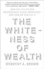 The Whiteness of Wealth