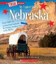 Nebraska (a True Book: My United States)