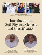 Introduction to Soil Physics, Genesis and Classification