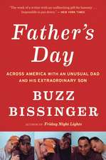 Father's Day: Across America with an Unusual Dad and His Extraordinary Son