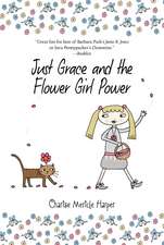 Just Grace and the Flower Girl Power