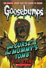 Curse of the Mummy's Tomb (Classic Goosebumps #6)