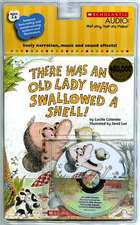 There Was an Old Lady Who Swallowed a Shell! [With Paperback Book]