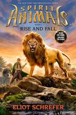 Spirit Animals Book 6: Rise and Fall