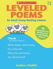 Leveled Poems for Small-Group Reading Lessons: 40 Just-Right Poems for Guided Reading Levels E-N with Mini-Lessons That Teach Key Phonics Skills, Buil