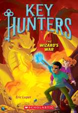 Luper, E: Wizard's War (Key Hunters #4)
