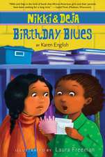 Nikki and Deja: Birthday Blues: Nikki and Deja, Book Two