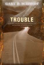 Schmidt, G: Trouble