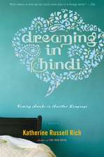 Dreaming In Hindi: Coming Awake in Another Language