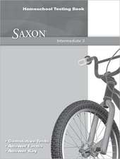 Saxon Math Intermediate 3: Homeschool Testing Book