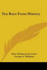 Ten Boys From History