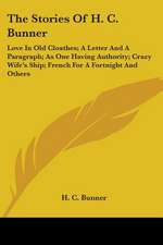 The Stories Of H. C. Bunner