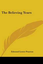 The Believing Years