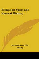 Essays on Sport and Natural History