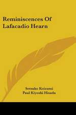 Reminiscences Of Lafacadio Hearn