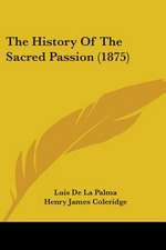 The History Of The Sacred Passion (1875)